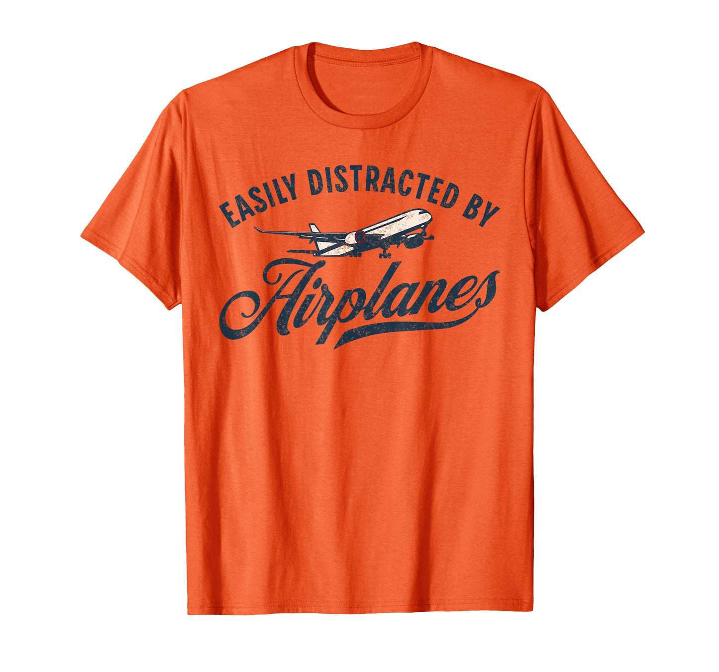 Funny Aviation Tees Easily Distracted By Airplanes Plane Lover Vintage Aviation T-Shirt