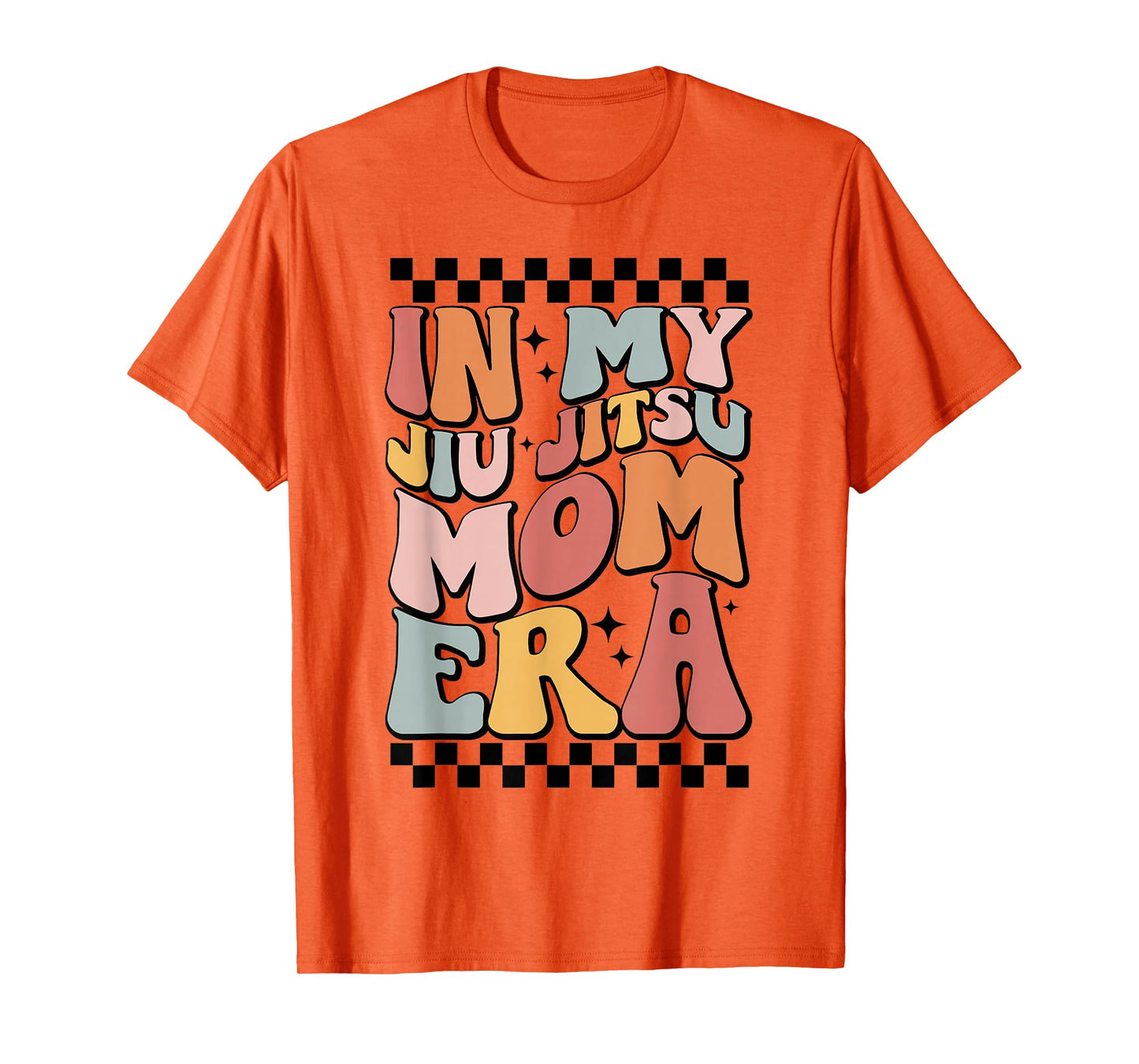 In My Jiu Jitsu Mom Era Retro Groovy Mama Mom Life Saying T-Shirt