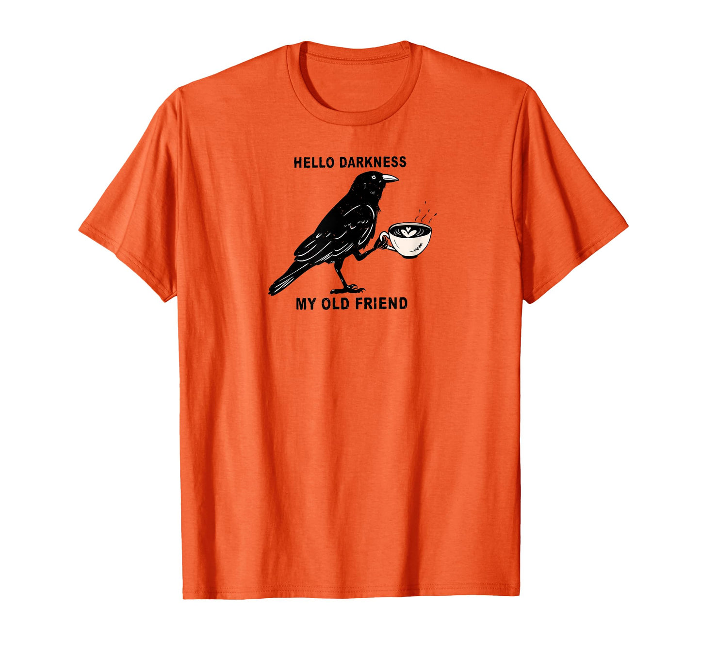 Hello Darkness My Old Friend Crow Coffee Halloween Spooky T-Shirt