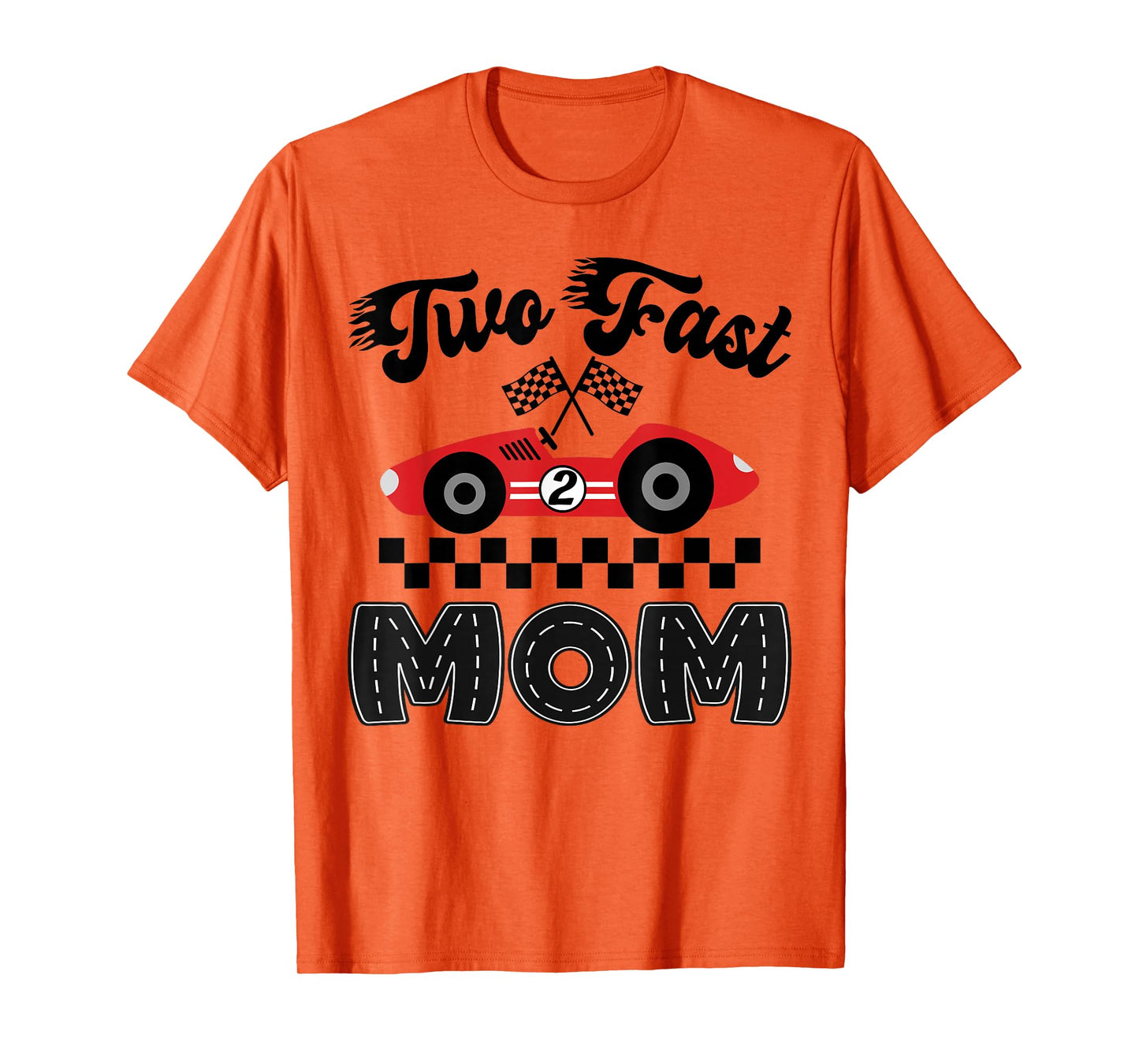 Two Fast Mom of The Birthday Boy Racing Car Family T-Shirt