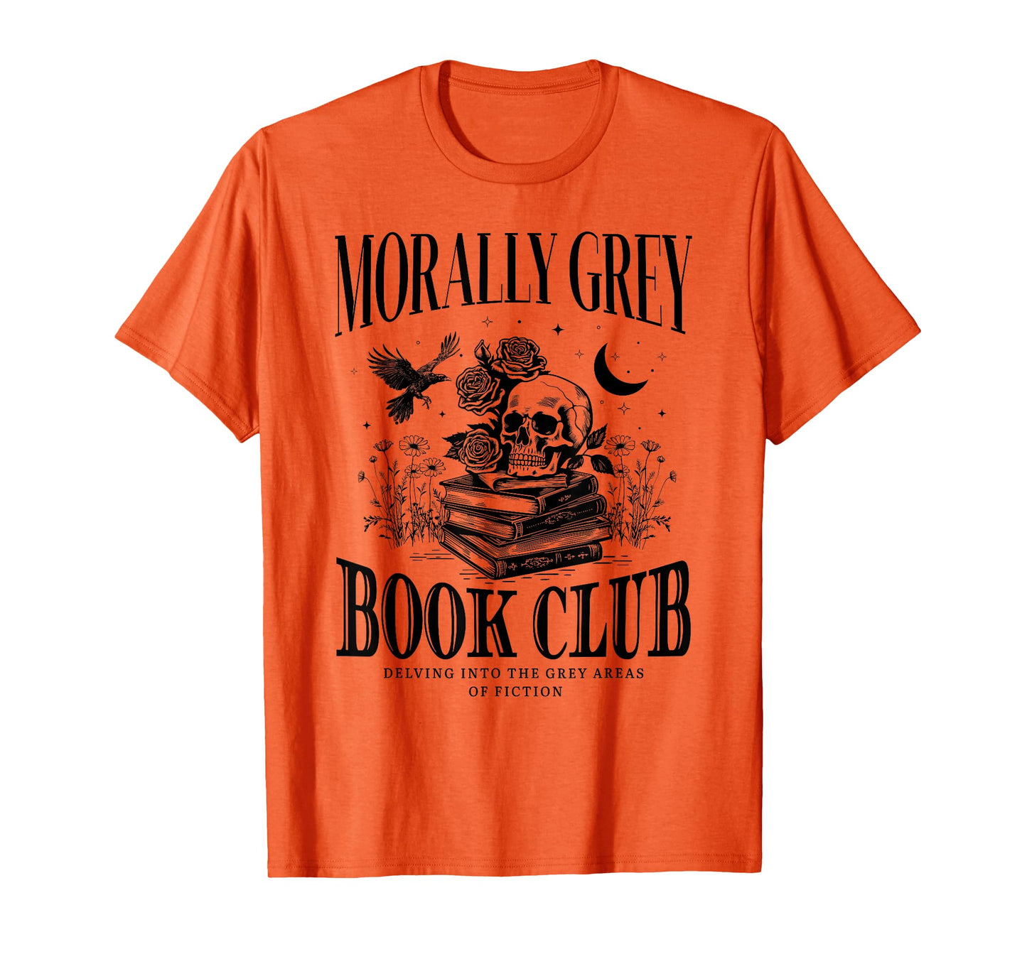 Morally Grey Book Club Skeleton Funny Books Lover Bookworm T-Shirt