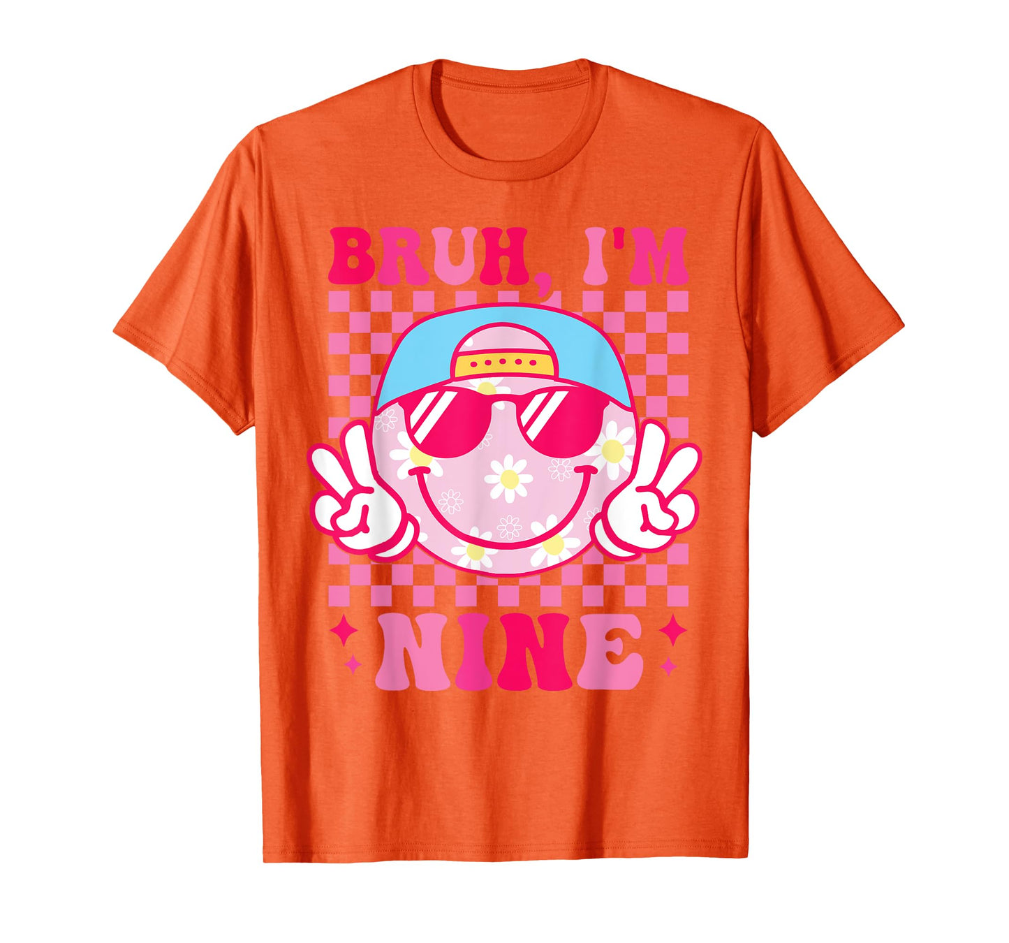 Bruh I'm Nine 9 9th Birthday Groovy Girls 9 Years Old T-Shirt