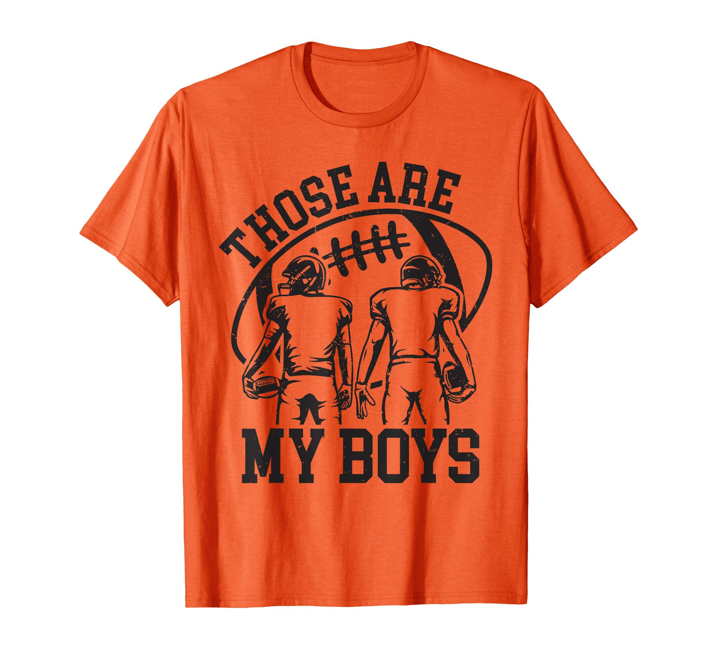 Those are My Boys Football Mom Mama Game Day Sports Go Cheer T-Shirt
