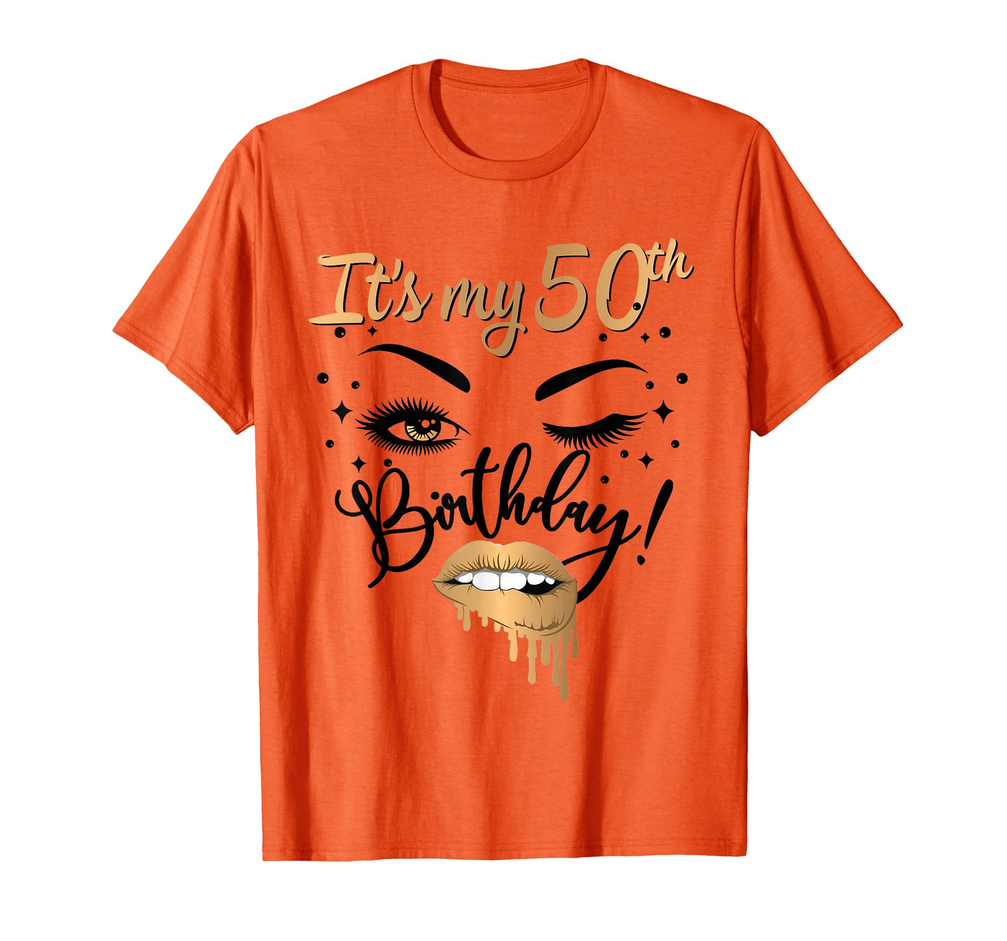 It's My 50th Birthday Queen 50 Years Old Eye Lash Lips Kiss T-Shirt
