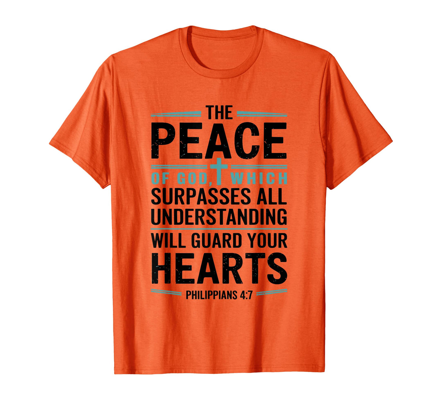 Peace of God Will Guard Your Hearts T-Shirt