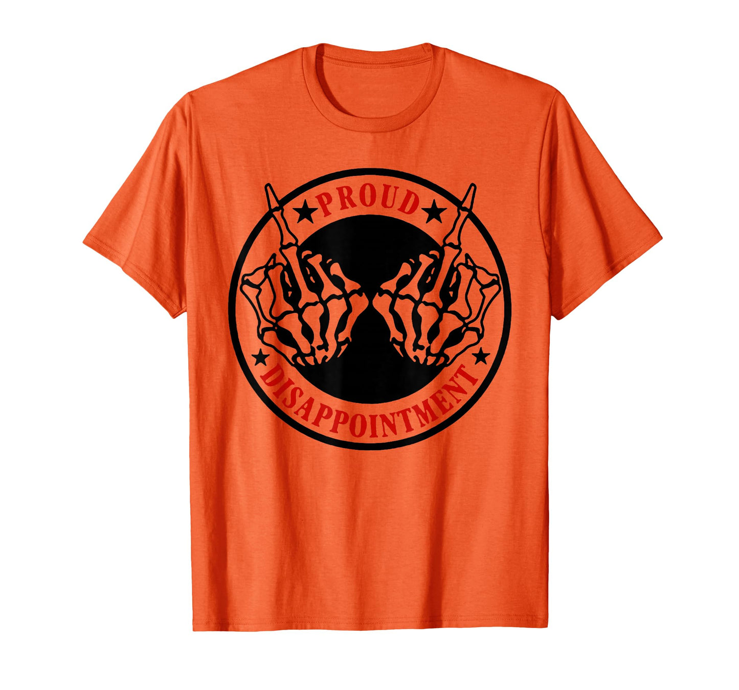 Proud Disappointment T-Shirt