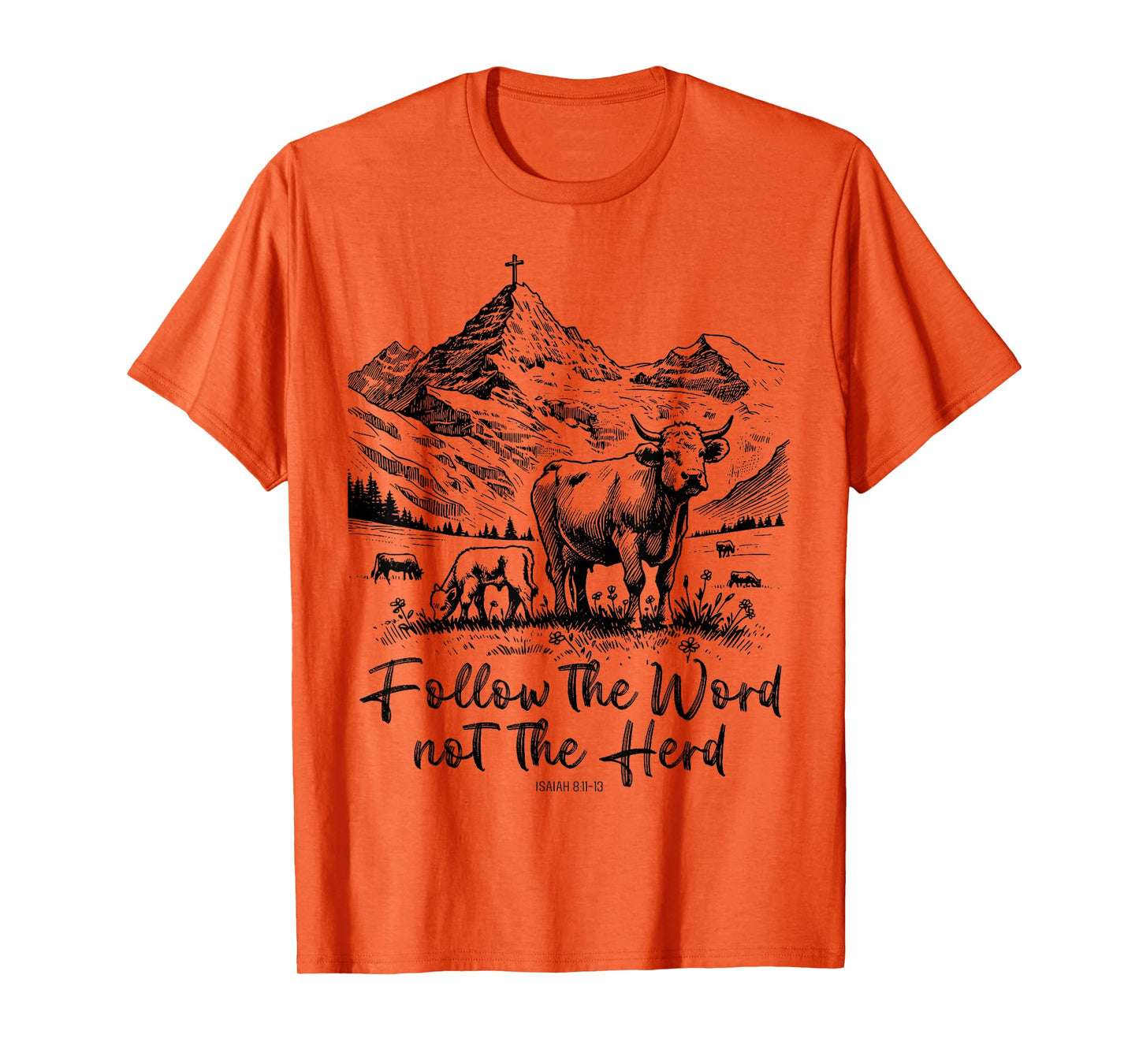 Follow The Word Not The Herd T-Shirt
