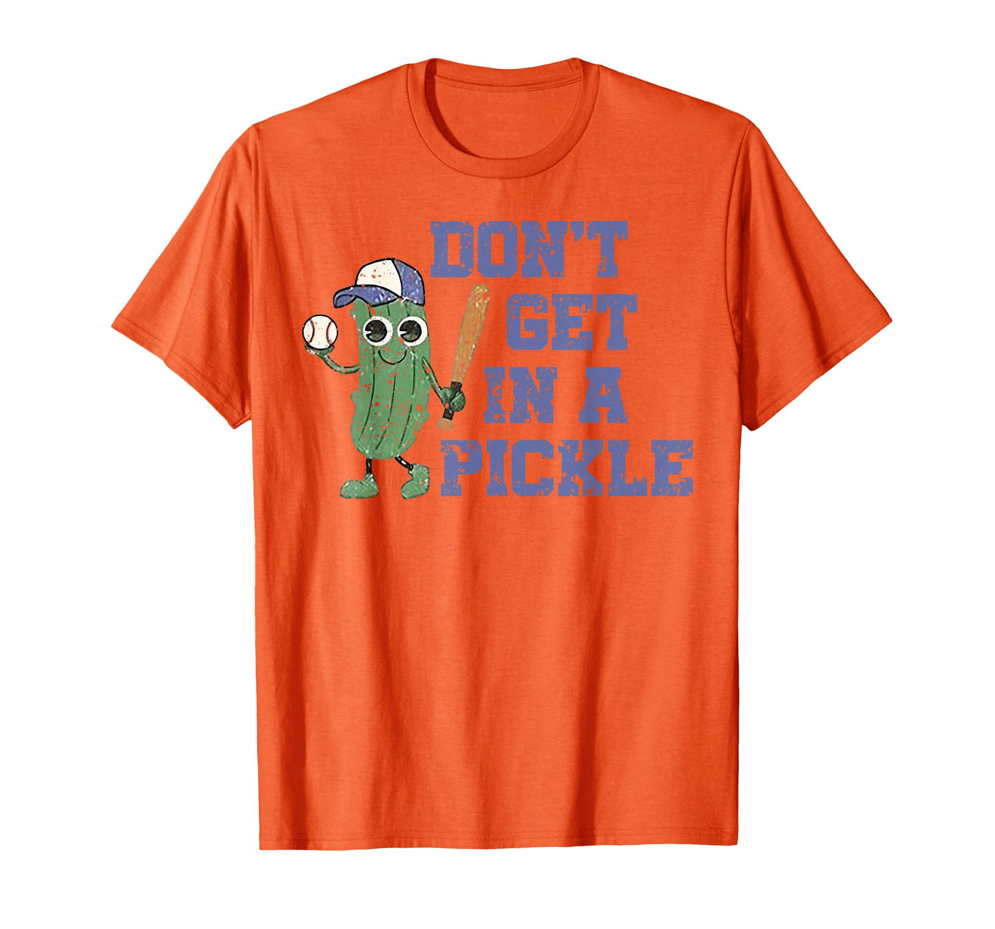 Baseball Don't Get In A Pickle T-Shirt