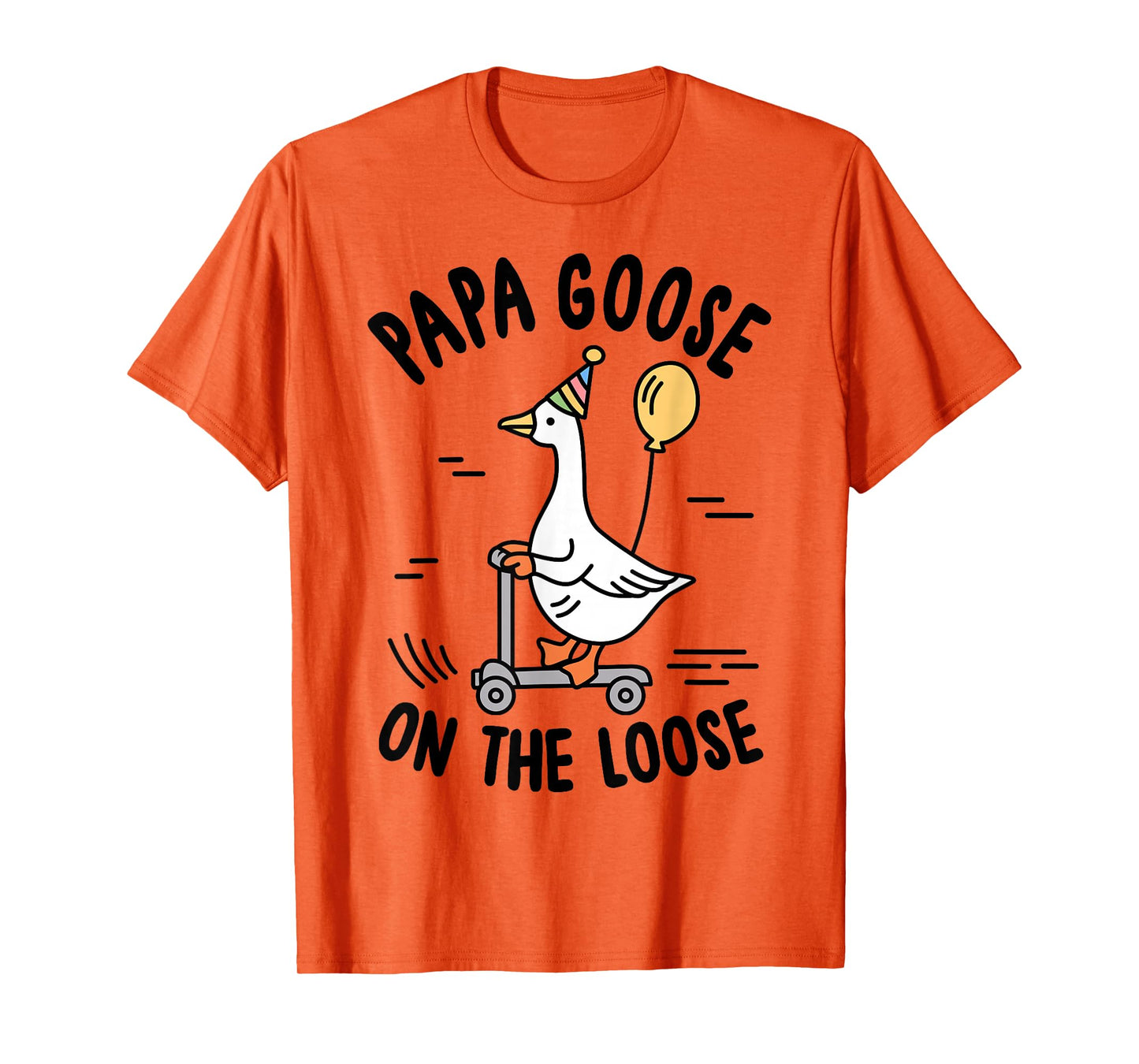Papa Goose On The Loose Funny Birthday Matching Family T-Shirt