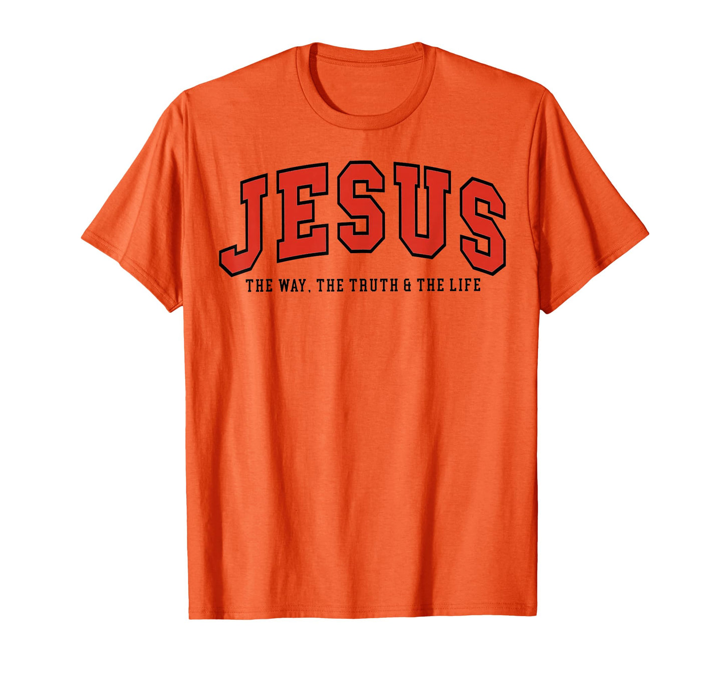 Jesus The Way The Truth The Life Bible Verse T-Shirt