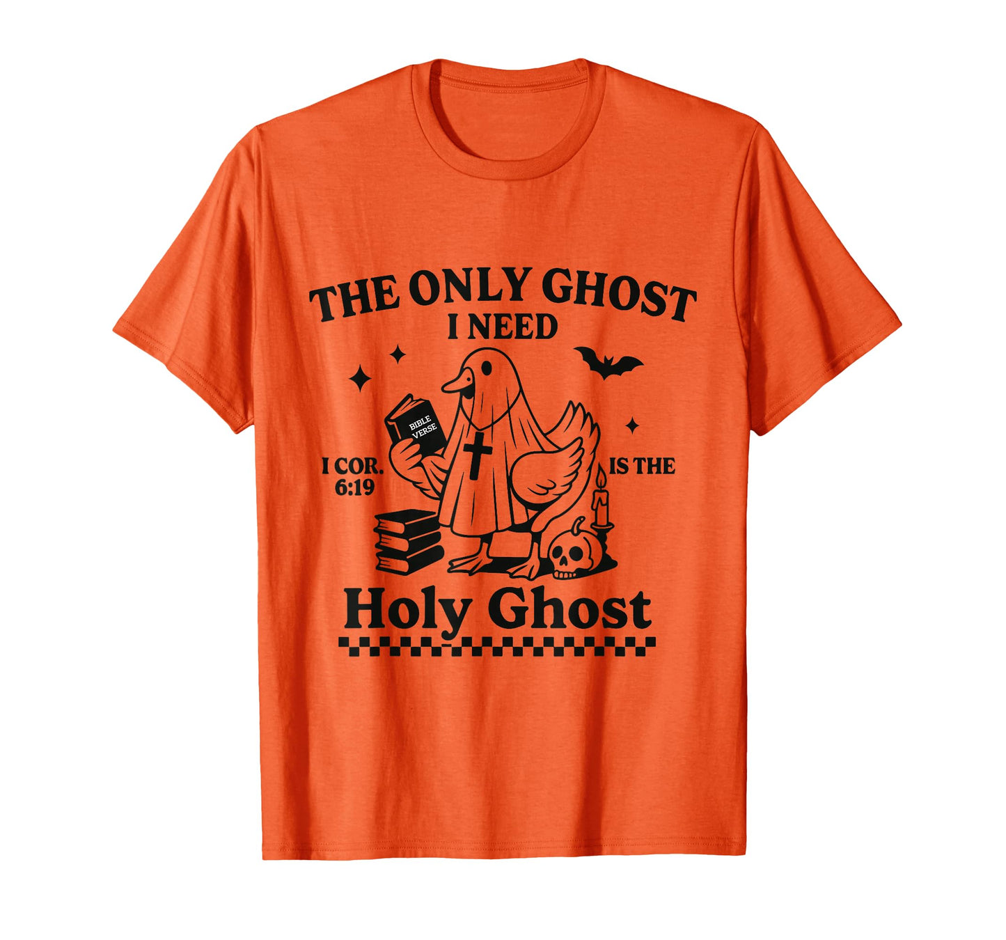 The Only Ghost I Need is The Holy Ghost Goose Christian T-Shirt