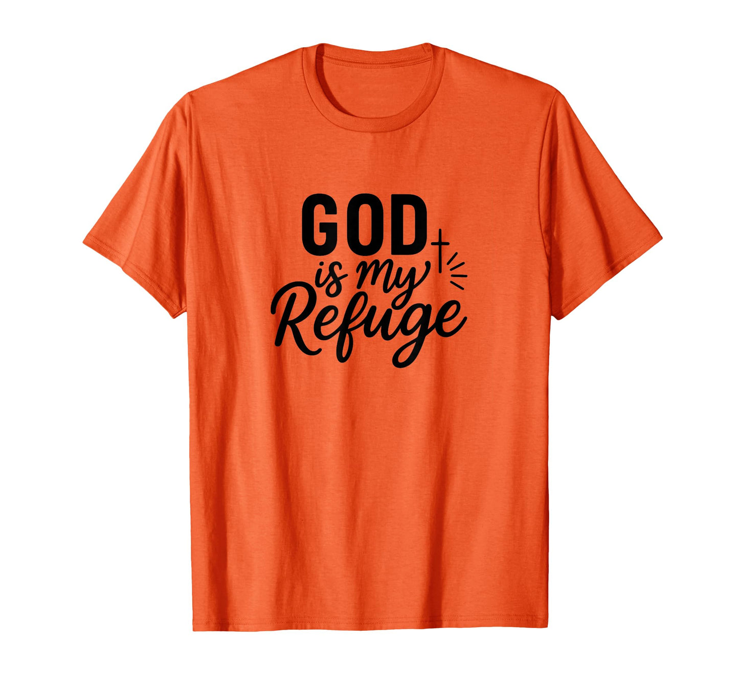 God is My Refuge Christian Faith T-Shirt