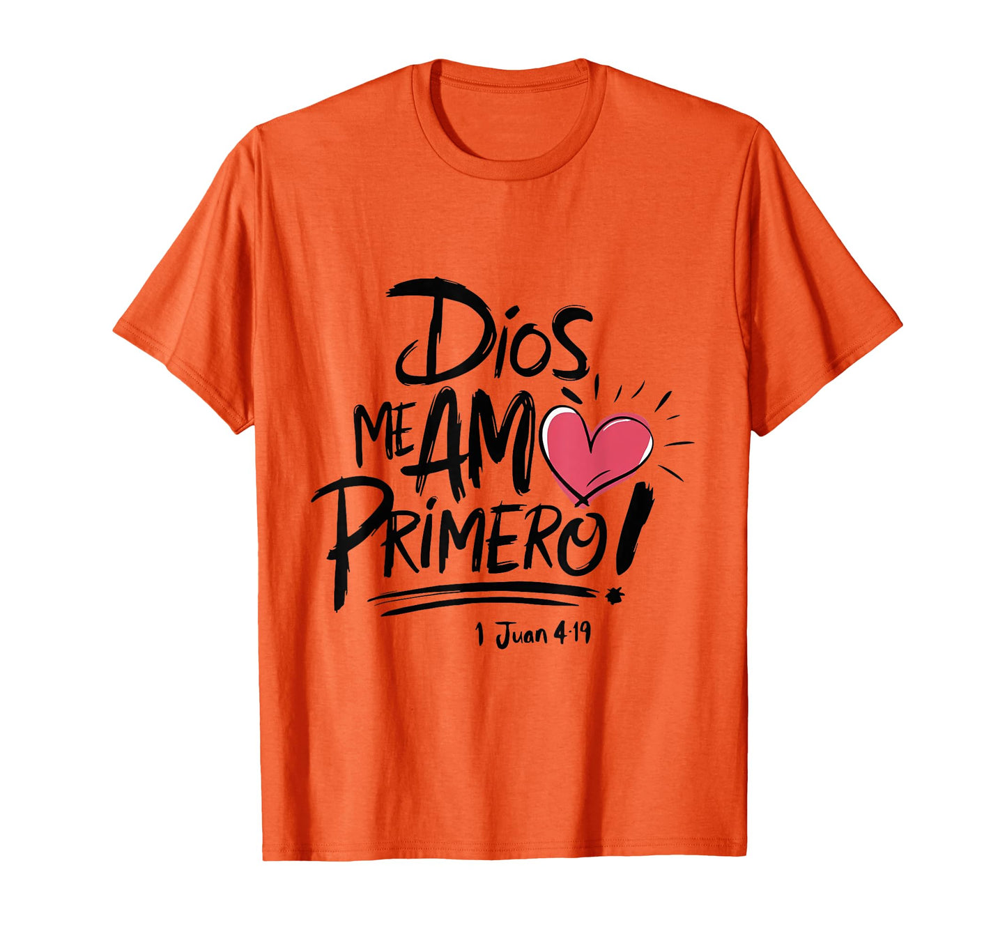 Dios Me Am Primero T-Shirt