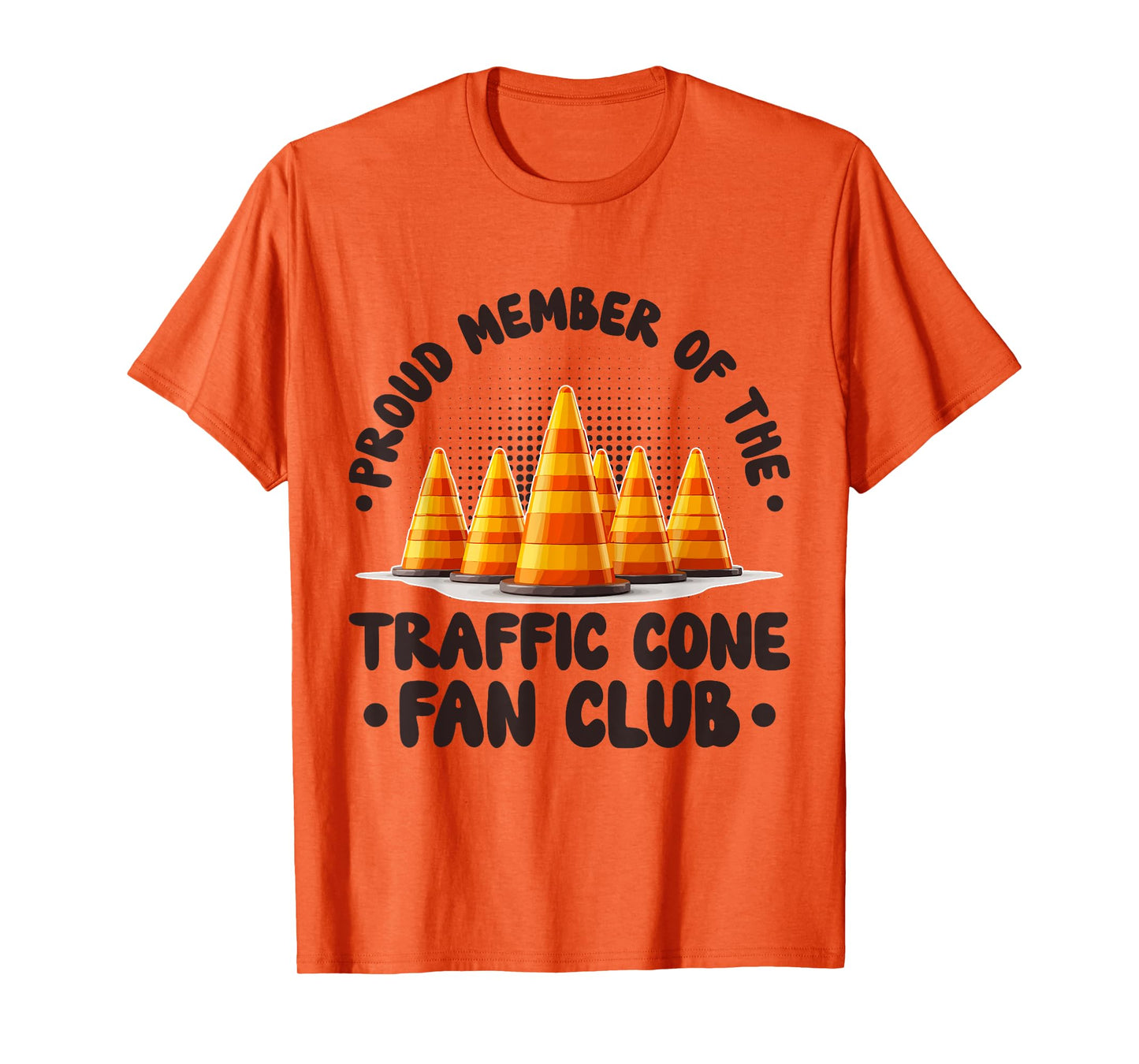 Member Of The Traffic Cone Fan Club Traffic Cone Halloween T-Shirt