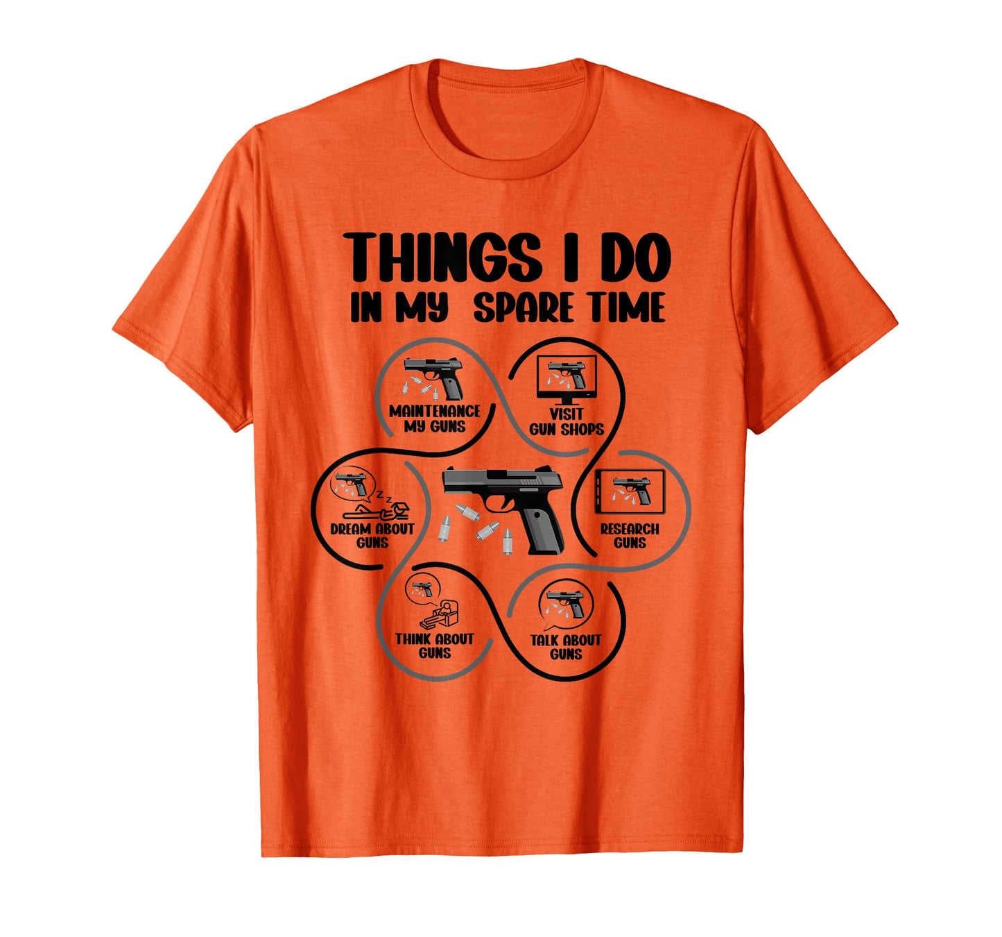 Things I Do in My Spare Time Gun Enthusiast T-Shirt