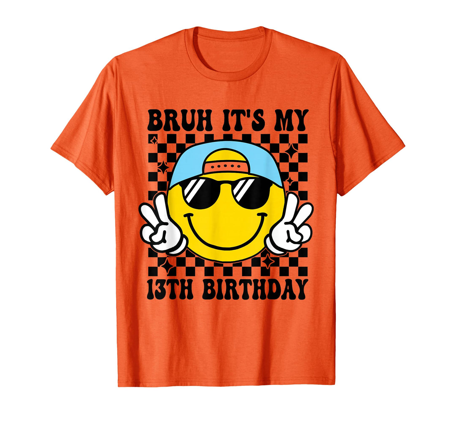 Bruh It's My 13th Birthday 13 Year Old Birthday Boys Girls T-Shirt