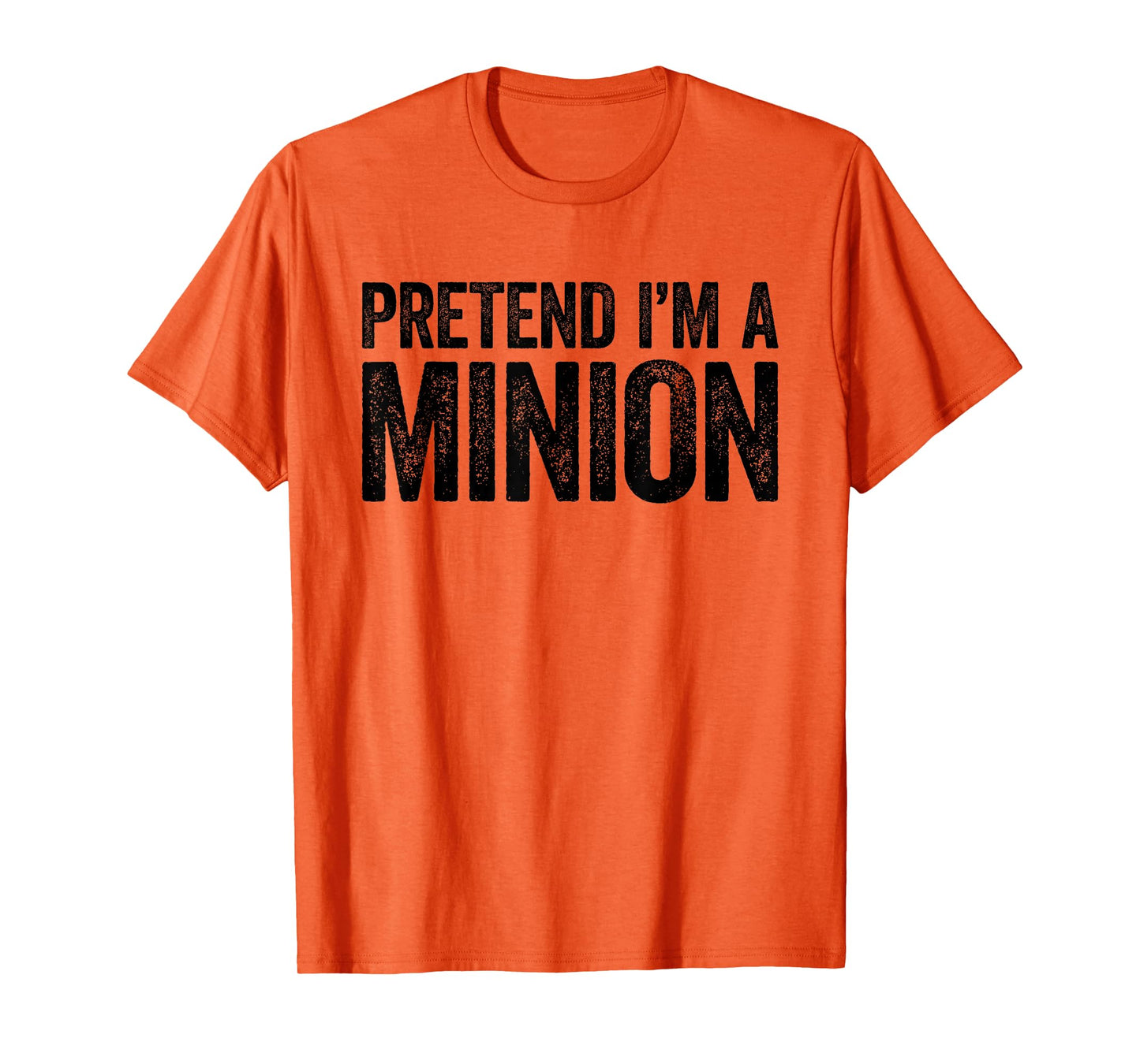 Pretend I'm A Minion Shirt Adult Kids Men Women Costume T-Shirt