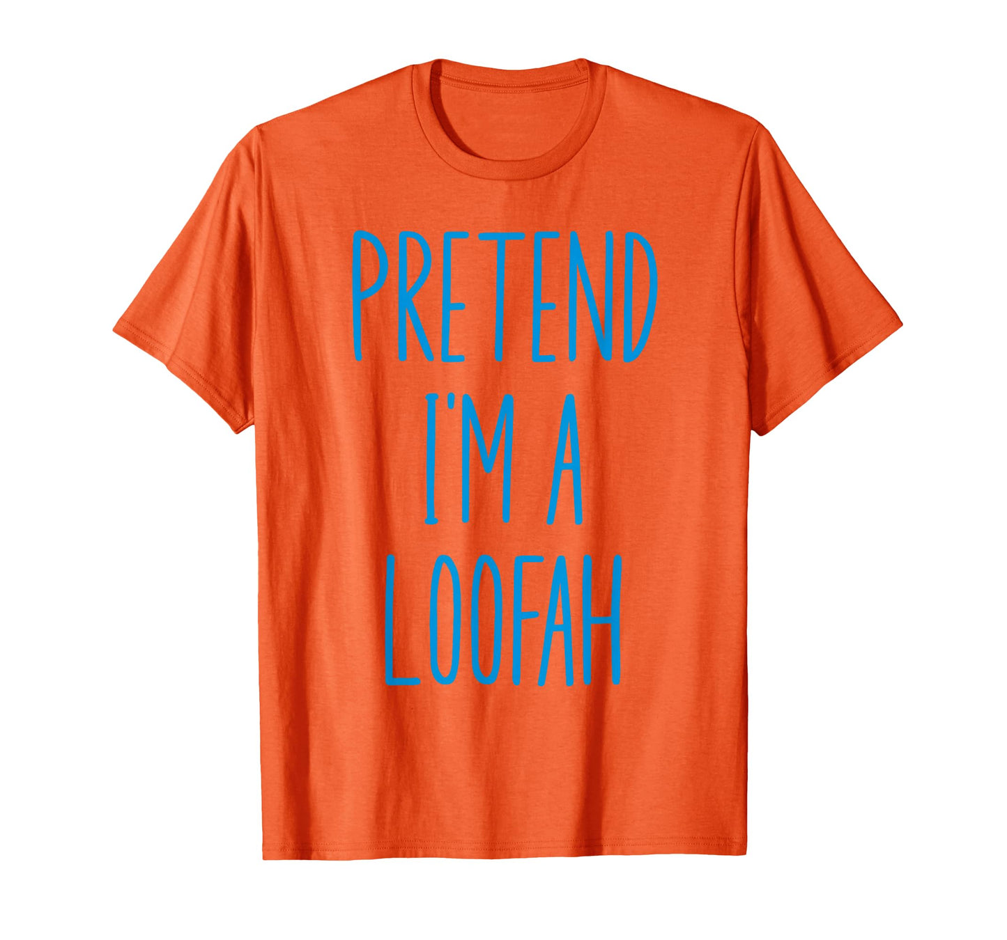 Pretend I'm A Loofah Bath Sponge Halloween Costume T-Shirt