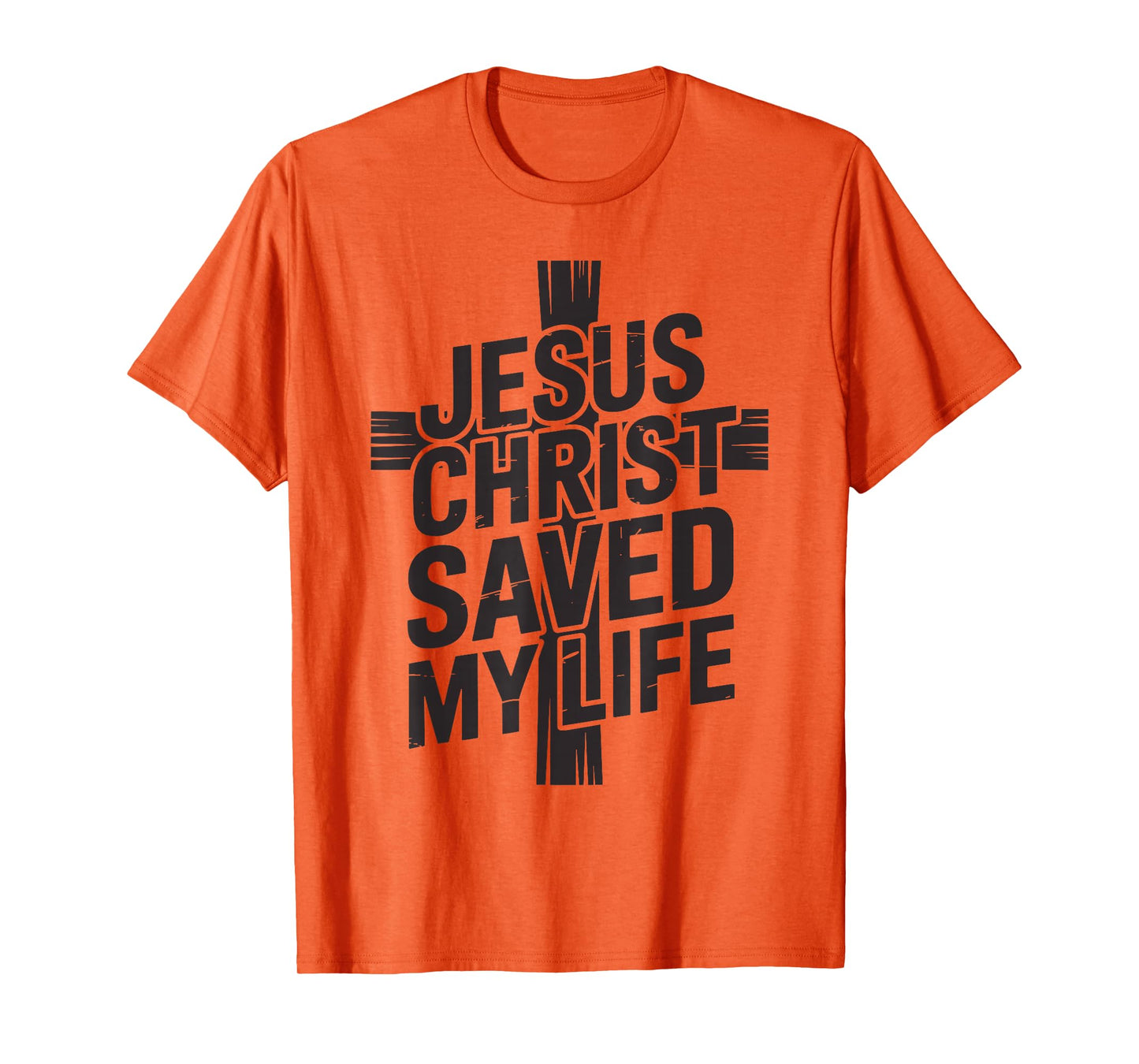 Christianity Cross Prayer - Jesus Christ Saved My Life T-Shirt