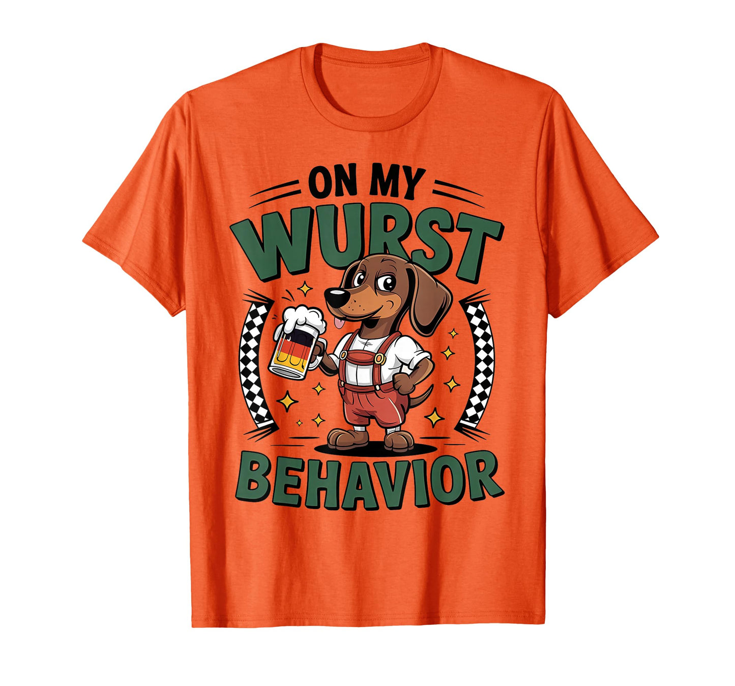 Oktoberfest On My Wurst Behavior Funny Dogs German Men Women T-Shirt