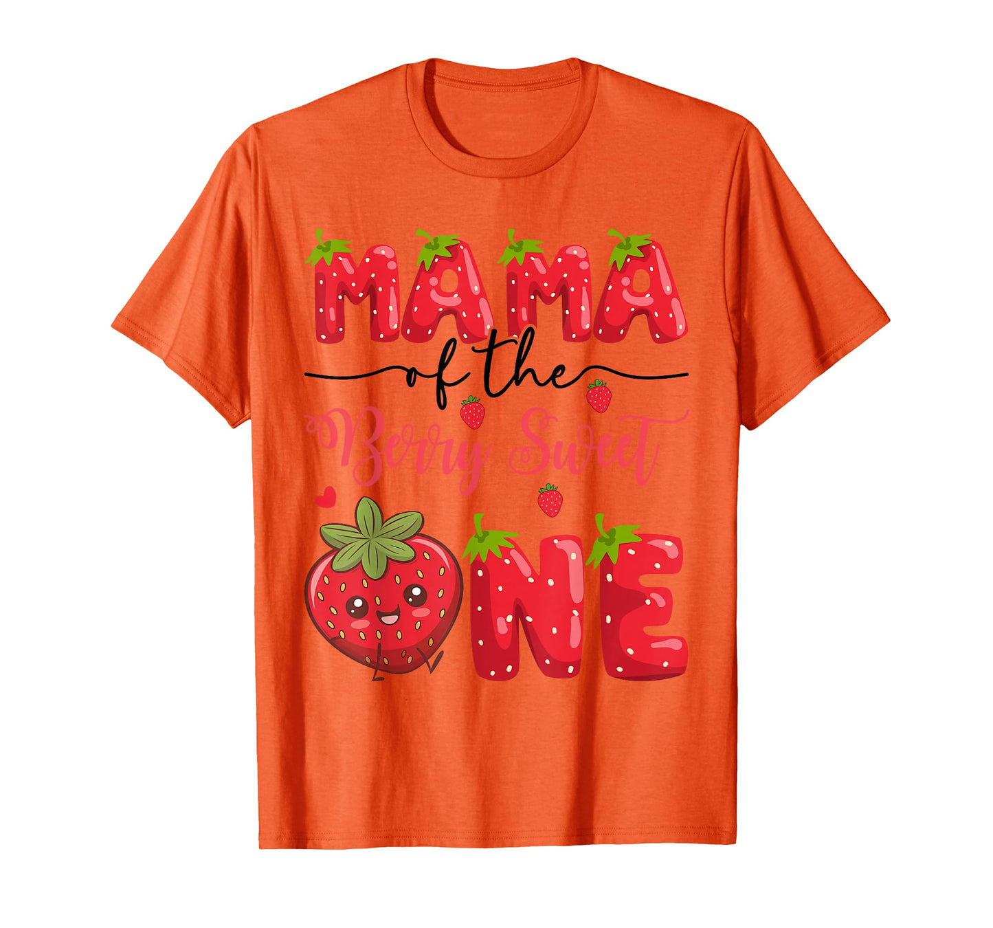 Mama Of The Berry Sweet One Strawberry First Birthday T-Shirt