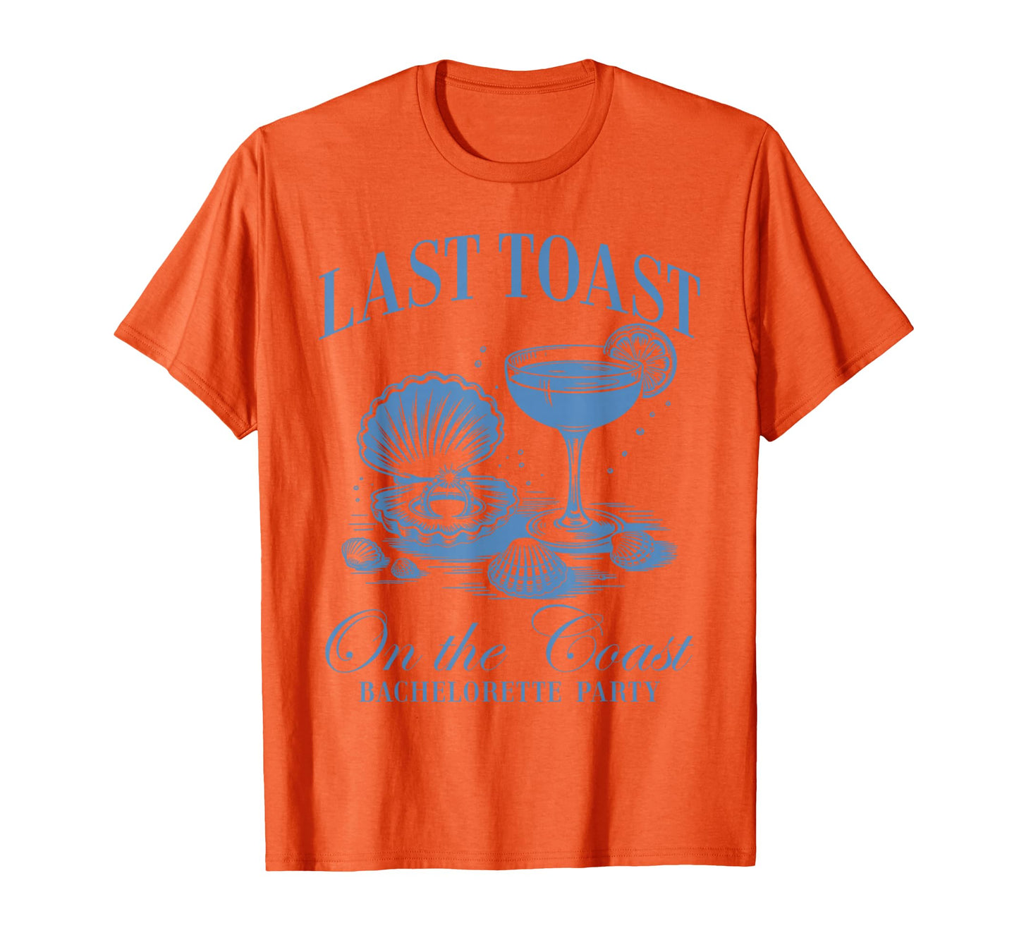 Last Toast On The Coast Bride Team Beach Bachelorette Party T-Shirt