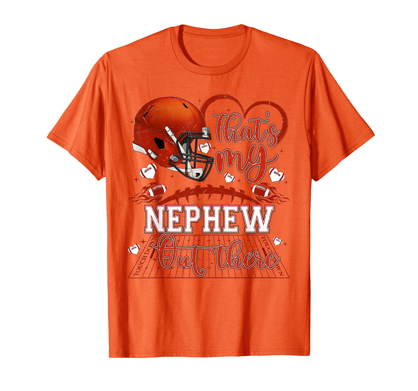 Thats My Nephew Out There Funny Football Aunt Uncle Game Day T-Shirt