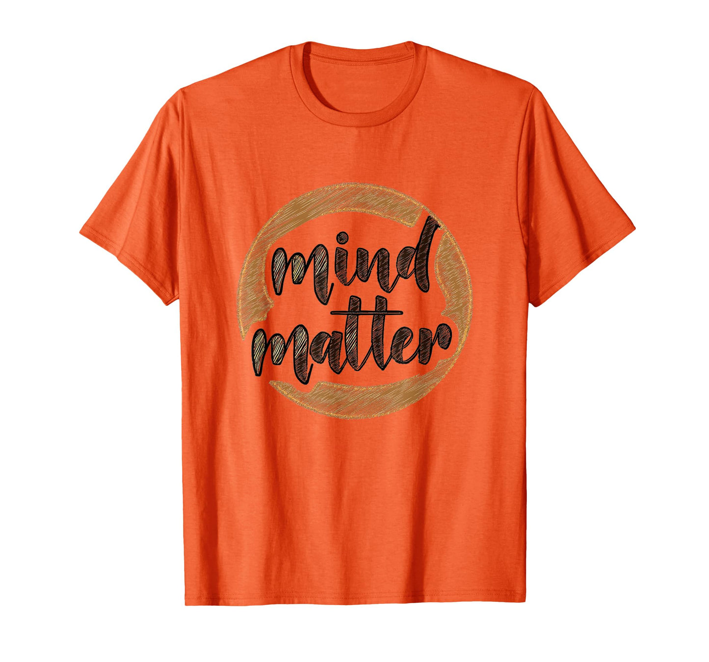 Mind Over Matter Minimal Inspiring Gym Message T-Shirt