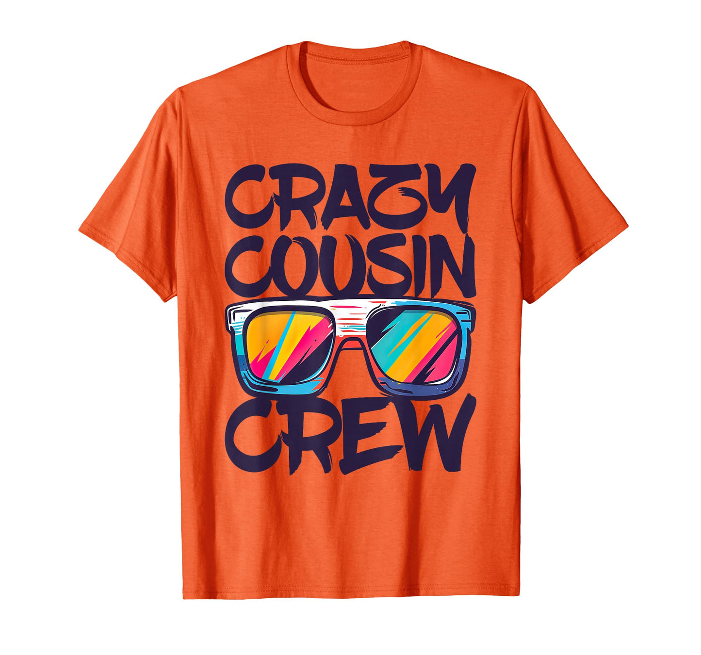 Crazy Cousin Crew Shirt Adults Kids Boy Girl Matching T-Shirt
