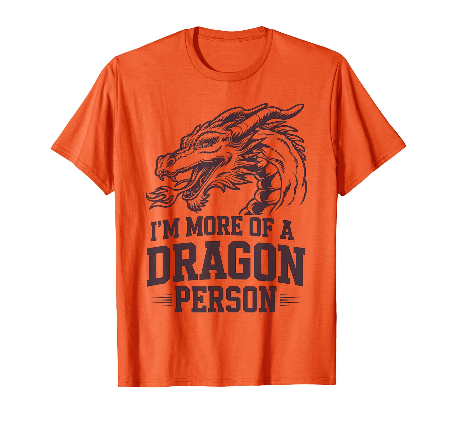 I’m More of a Dragon Person Gothic Fantasy Design T-Shirt