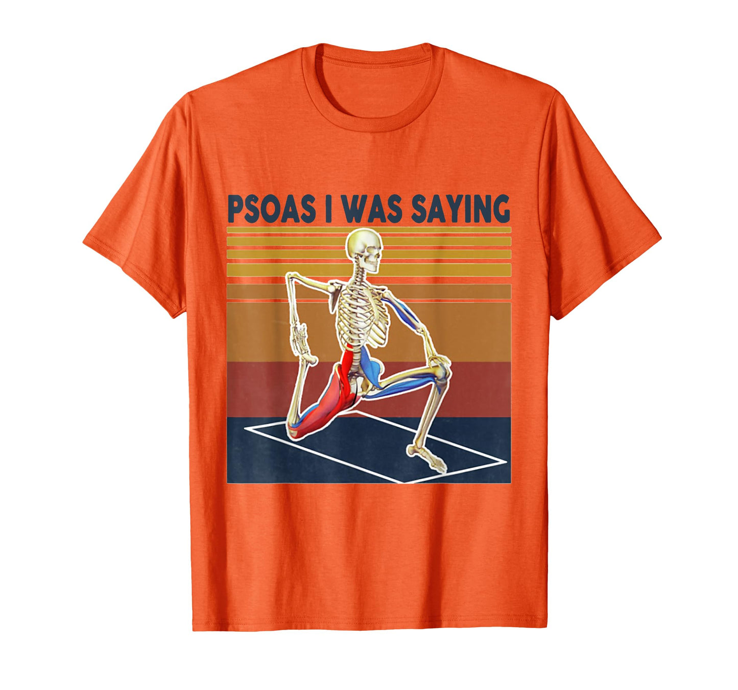 Psoas I Was Saying Massage Therapist Sekelton T-Shirt