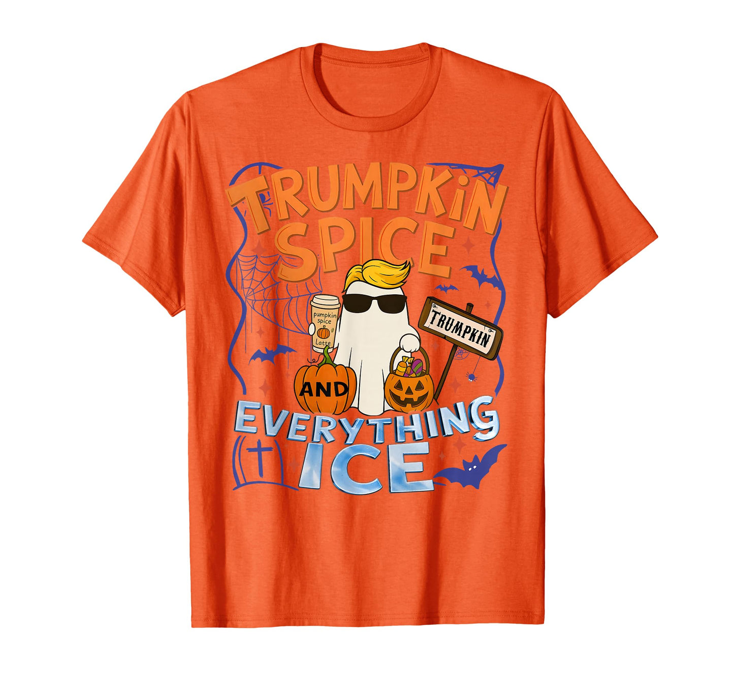 Halloween Trumpkin Spice and Everything Ice Pumpkin Spice T-Shirt