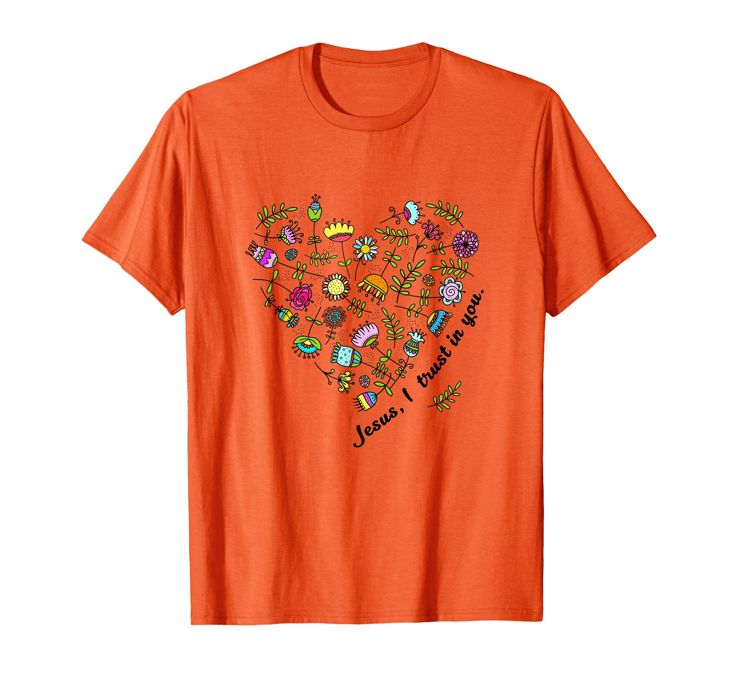 Jesus I Trust in You Women Girls Flowers Heart Christian T-Shirt
