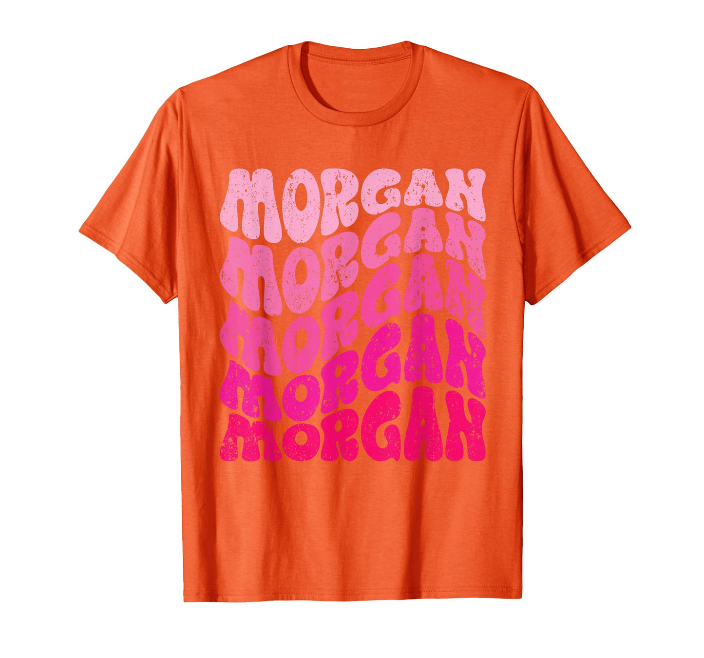 Morgan First Name I Love Morgan Groovy T-Shirt