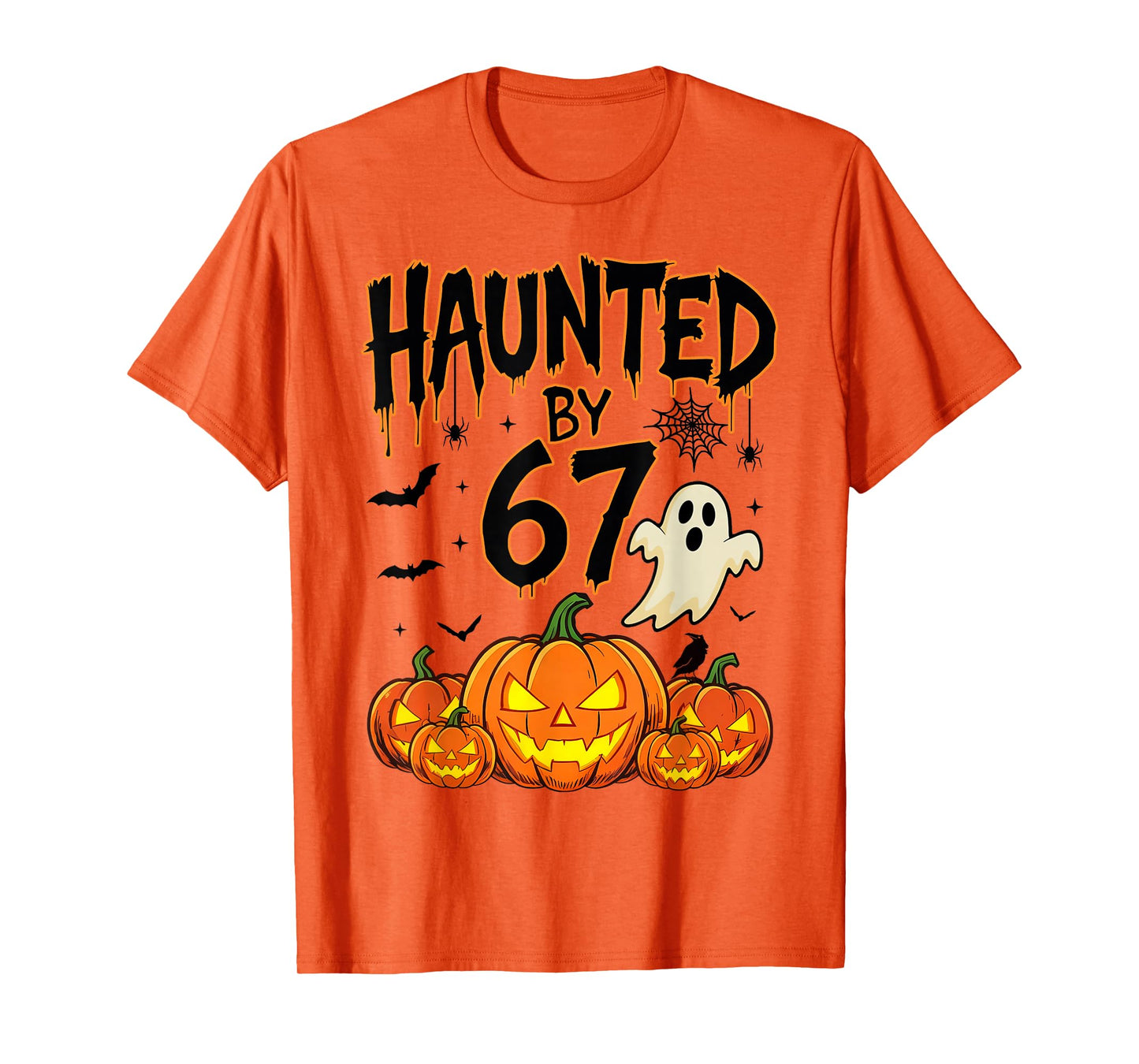 Haunted by 67 Funny Six Seven Meme Pumpkin Ghost Halloween T-Shirt