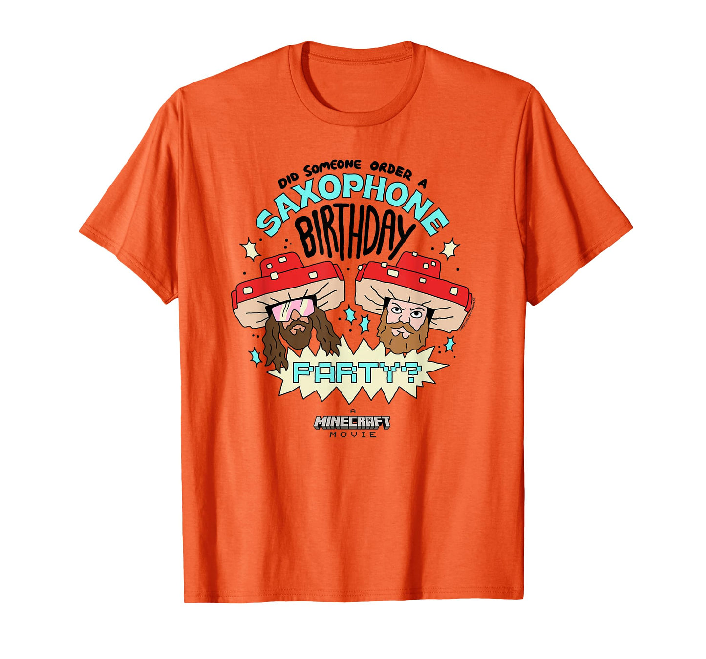 A Minecraft Movie Someone Order A Saxophone Birthday Party? T-Shirt