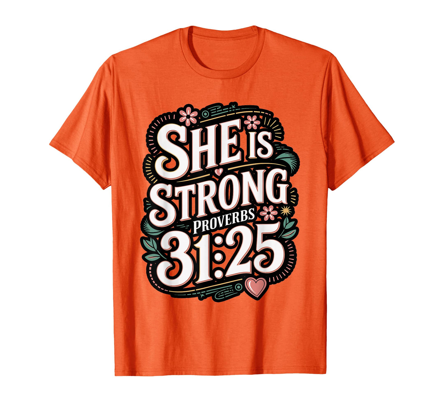 She is Strong Proverbs 31 Caregiver Bible Quote T-Shirt