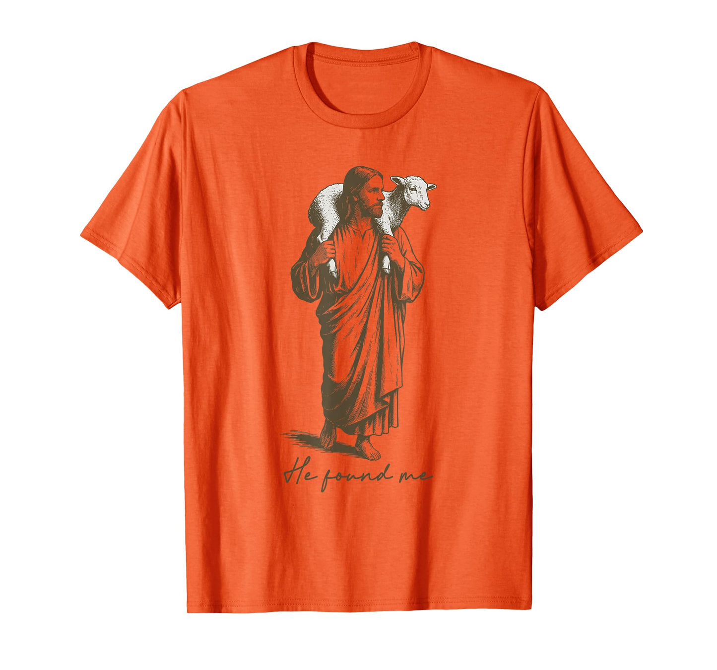 Jesus Carrying A Lamb He Found Me T-Shirt