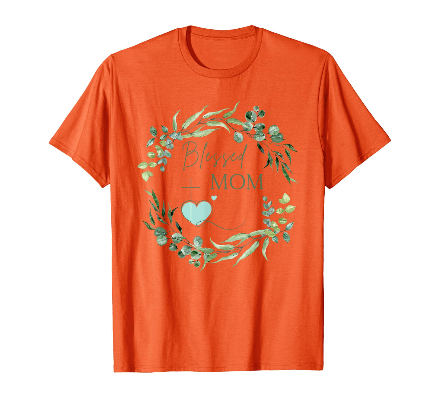 Blessed Mom with Cross and Heart Floral Wreath Christian T-Shirt
