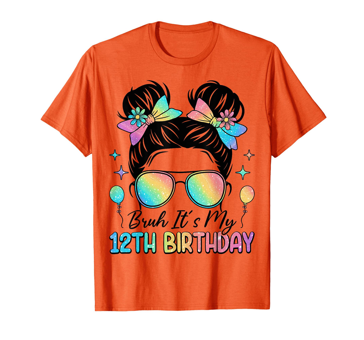 Bruh It's My 12th Birthday 12 Year Old 12th Birthday Girl T-Shirt