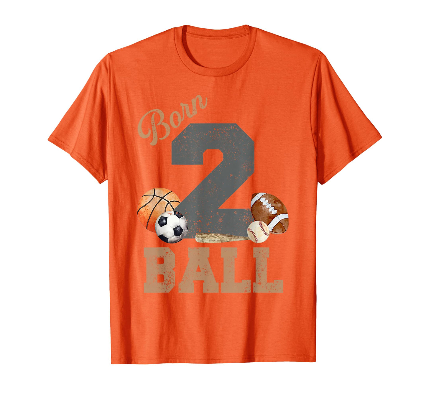 Born 2 Ball 2nd Birthday Sports 2 Year Old Boy Second Bday T-Shirt
