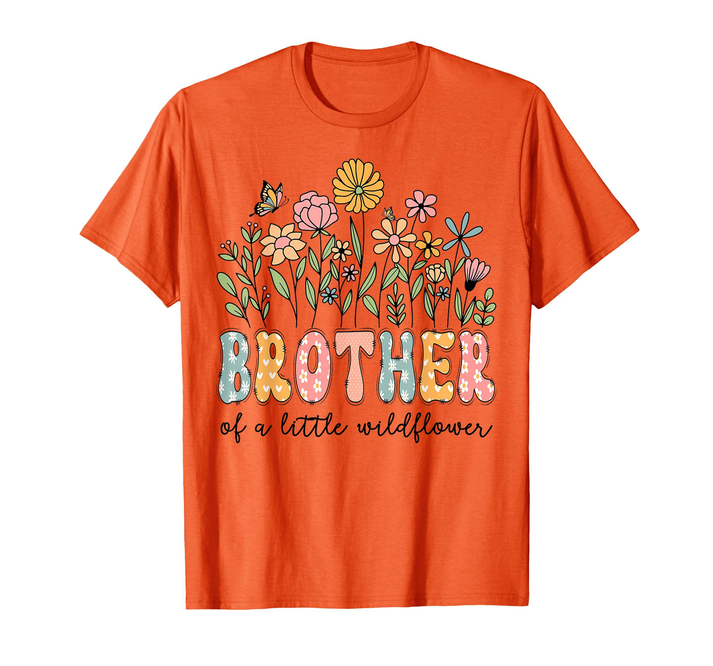 Brother Of The Little Wildflower Baby Birthday Floral T-Shirt