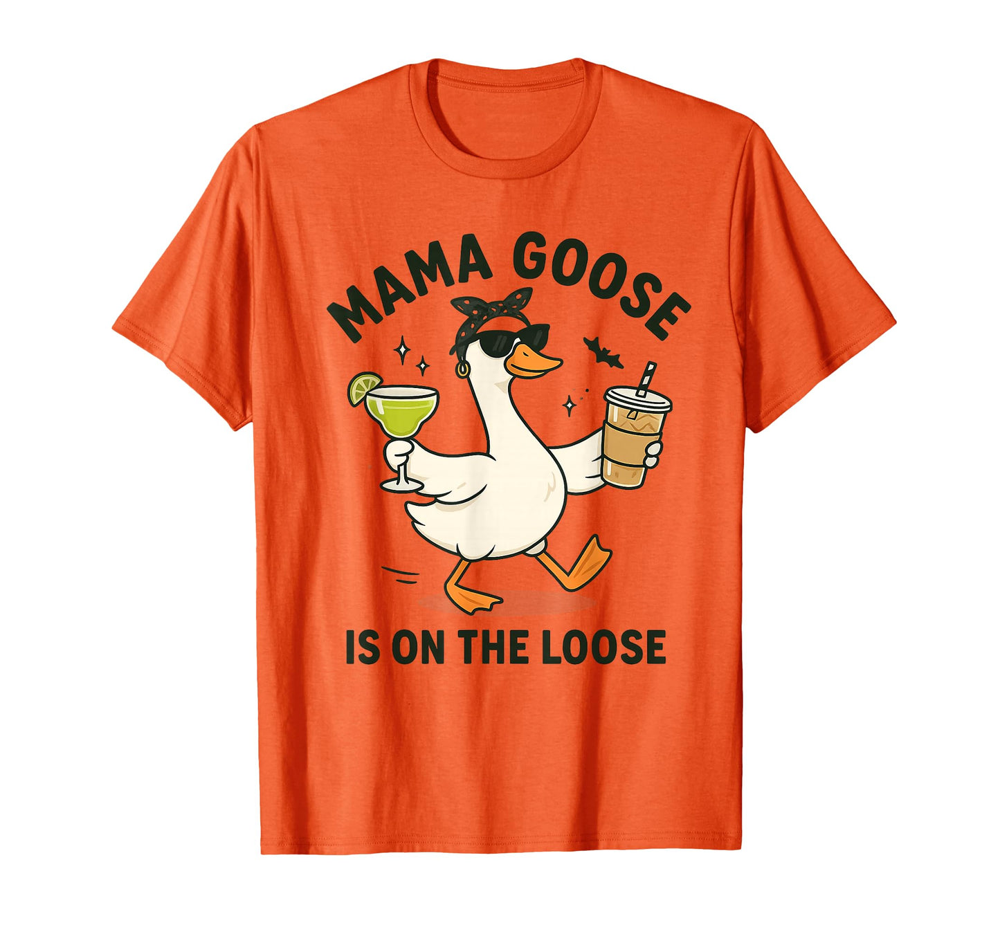 Mama Goose On The Loose Funny Mom Goose Graphic T-Shirt