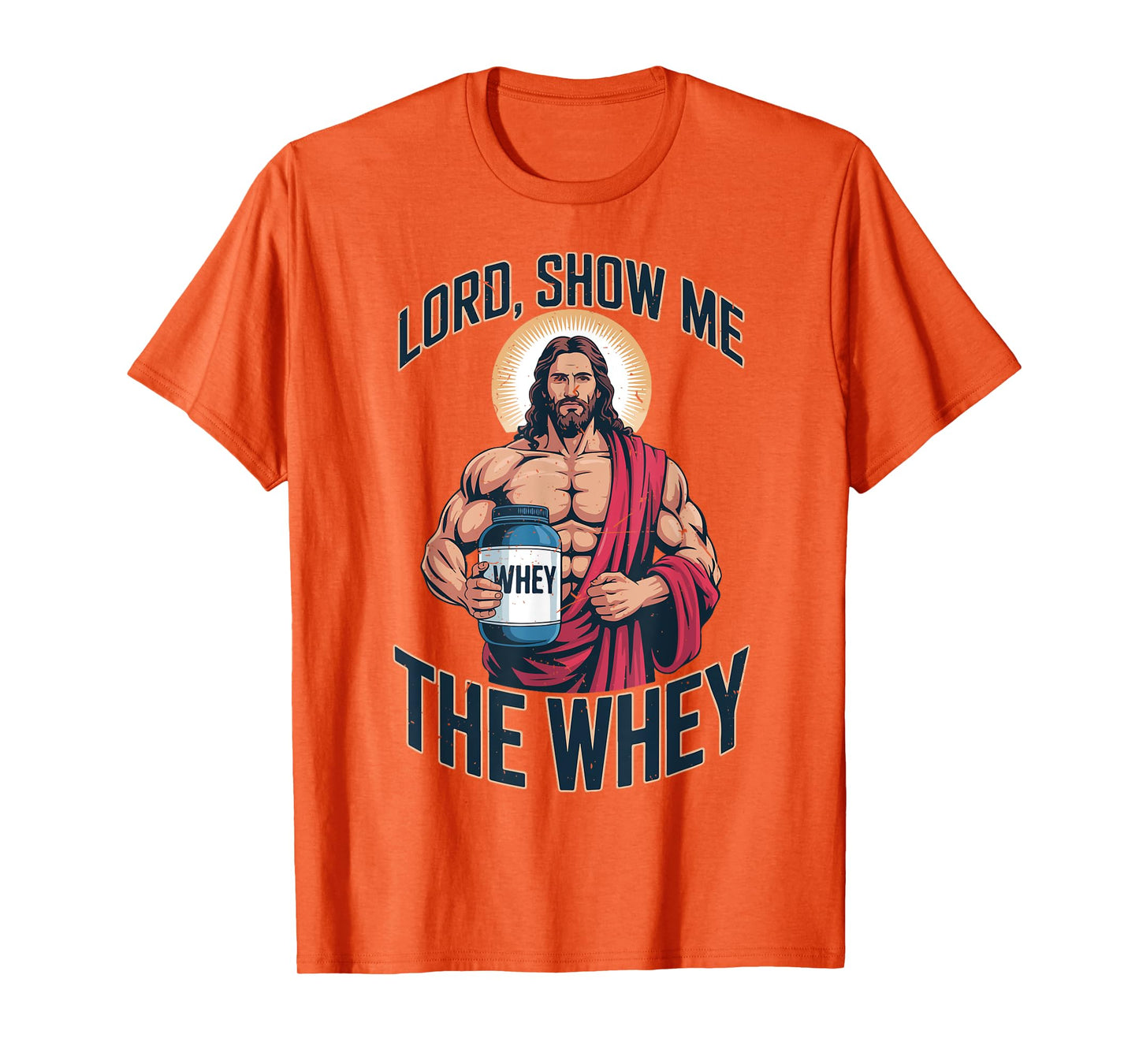 Mens Christian Workout Lord Show Me The Whey Funny Jesus Gym T-Shirt