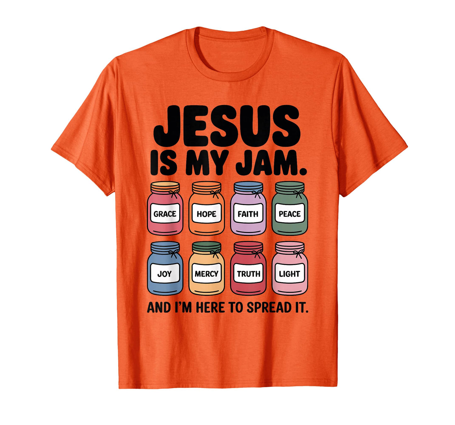 Jesus is My Jam and I'm Here to Spread It T-Shirt