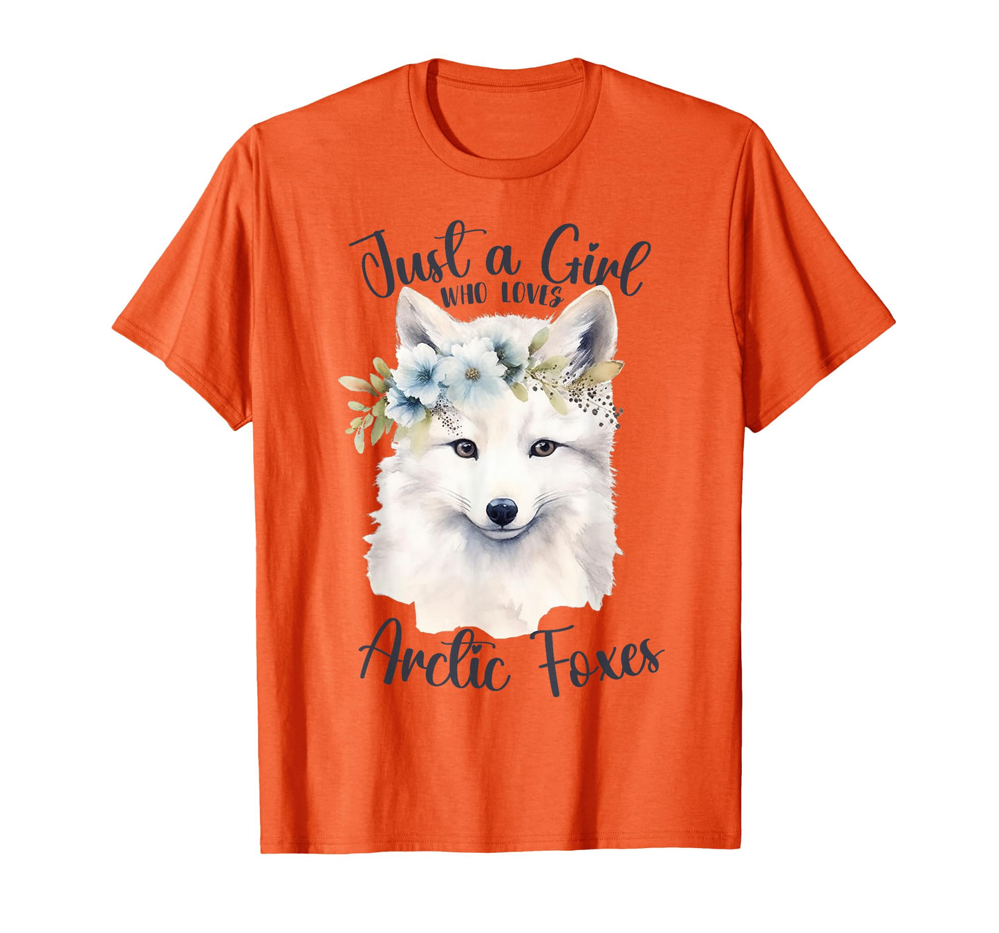 Just a Girl Who Loves Arctic Foxes for Girls Who Love Foxes T-Shirt