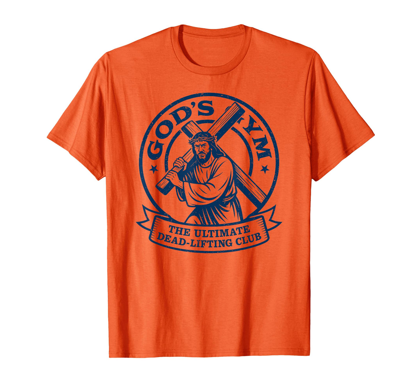 Gods Gym Ultimate Dead-Lifting Club, Easter Jesus Fitness T-Shirt