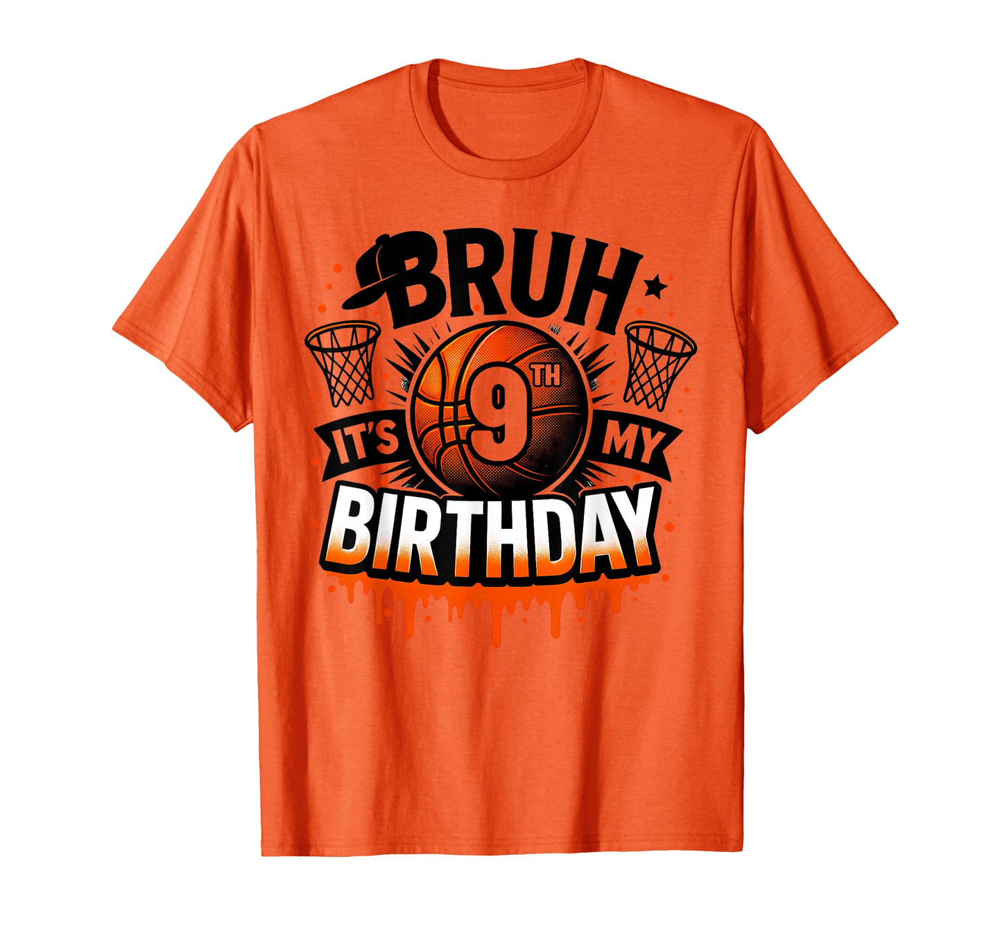 Bruh It's My 9th Birthday Basketball Boys 9 Years Old Bday T-Shirt