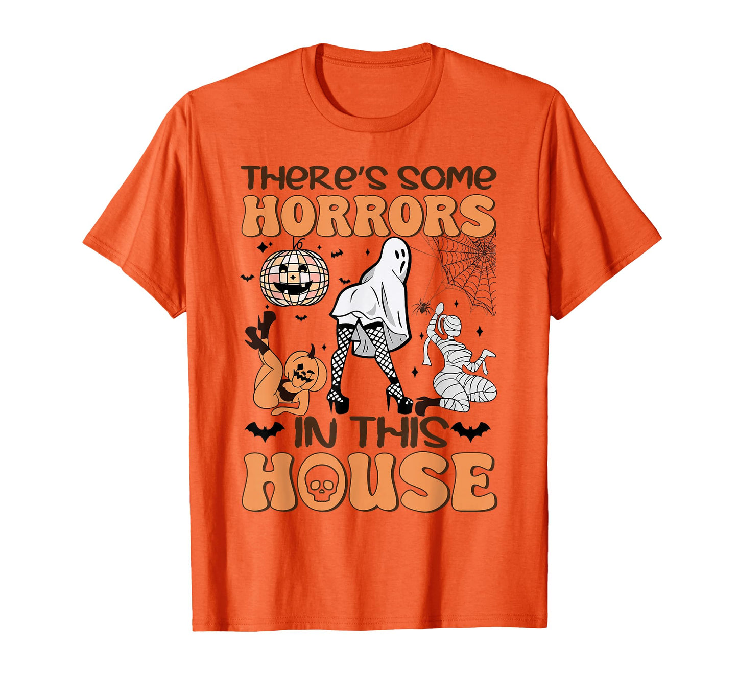 There's Some Horrors in This House Funny Halloween Character T-Shirt
