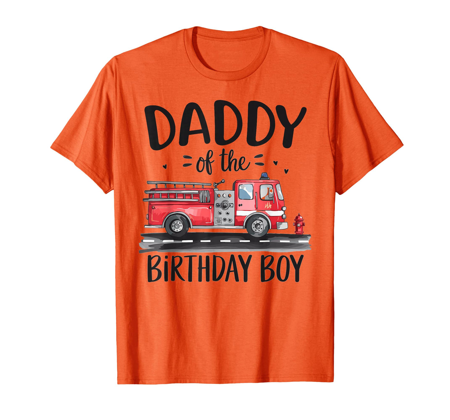 Daddy of the Birthday Boy Fire Truck Firefighter Dad Bday T-Shirt
